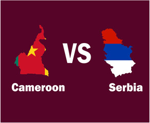 Obraz premium Cameroon And Serbia Map With Names Symbol Design Europe And Africa football Final Vector Europen And African Countries Football Teams Illustration