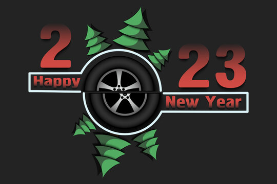 Happy New Year 2023 and car wheel