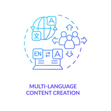 Multi-language content creation blue gradient concept icon. Translated versions of pages. International site abstract idea thin line illustration. Isolated outline drawing. Myriad Pro-Bold font used