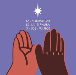 Manos morenas con el texto: la solidaridad es la ternura de los pueblos - obrazy, fototapety, plakaty