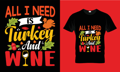 All I need is turkey and wine