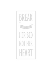 break her bed Zitat 