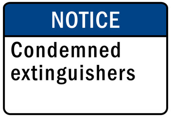 Fire emergency sign condemned extinguisher 