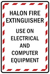 Fire emergency sign Halon fire extinguisher use on electrical and computer equipment