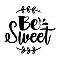 Be Sweet