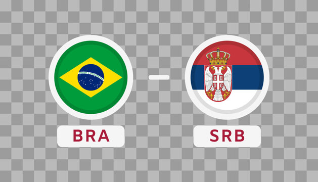 Brazil Vs Serbia Match Design Element. Flags Icons isolated on transparent background. Football Championship Competition Infographics. Announcement, Game Score, Scoreboard Template. Vector
