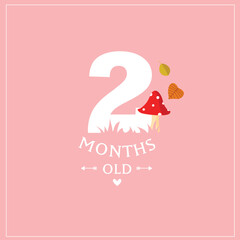 Print. Cute vector card "I'm 2 months old". Pink postcard for a photo of a child. First year of life. birthday
