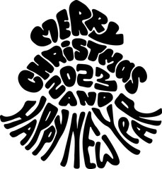 Merry Christmas and Happy New Year 2022 Lettering Card. Christmas Tree Template Holiday Design.