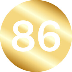 Gold Number Eighty Six in Circle