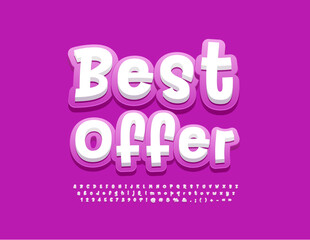 Vector advertising Banner Best Offer. Bright Funny Font. Artistic Alphabet Letters and Numbers set