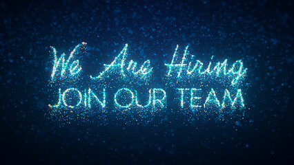 Blue Yellow White Shine Glitter Sparkle We Are Hiring Join Our Team Text Lines With Sparkle Glitter Particles Falling