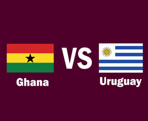 Ghana And Uruguay Flag Emblem With Names Symbol Design Latin America And Africa football Final Vector Latin American And African Countries Football Teams Illustration