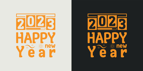Happy new year t-shirt design vector design 2023. Typography, Unique, Greeting stylish t-shirt Vector design template.