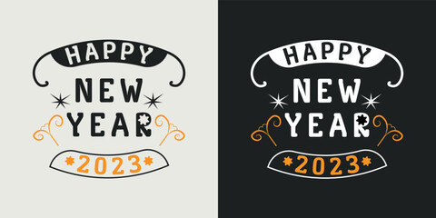 Happy new year t-shirt design vector design 2023. Typography, Unique, Greeting stylish t-shirt Vector design template.