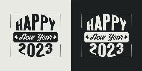 Happy new year t-shirt design vector design 2023. Typography, Unique, Greeting stylish t-shirt Vector design template.