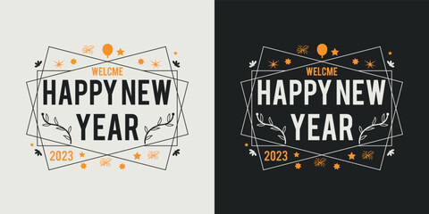 Happy new year t-shirt design vector design 2023. Typography, Unique, Greeting stylish t-shirt Vector design template.
