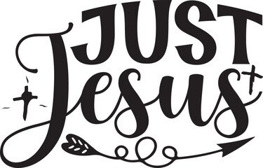 just Jesus SVG T-shirt Design.