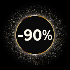 Discount 90 percent off this weekend only with gold glitter on black background. Black circle with glitter. Golden Friday Sale banner with glitter. Shopping Time. Stock vector illustration.