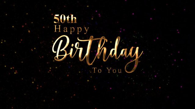 Happy 50th Birthday Animation with Colorful Fireworks. Animated Birthday Wishes. Perfect for greeting cards and celebrations. Happy Birthday Videos 4k