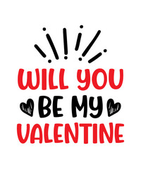 Valentines Svg, Valentines day Svg, Valentines vector, Love Svg, Be My Valentine Svg, Valentine Design for Shirts, Cut Files for Cricut, Valentines Svg Bundle, Valentines