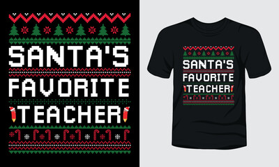 "Santa's favorite teacher" ugly sweater design.