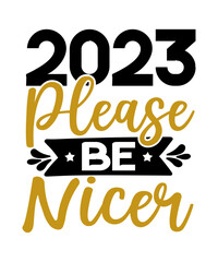 New years 2023 svg bundle, happy new years 2023 svg, print on demand, new year png, shirt, svg files for circut, sublimation designs downloads