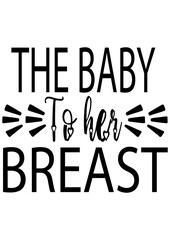  the baby to her breast