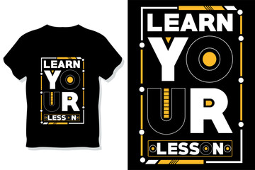 learn your lesson motivational quote typography t shirt design
