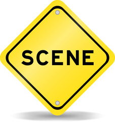 Yellow color transportation sign with word scene on white background