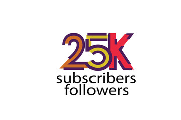 25K, 25.000 subscribers or followers blocks style with 3 colors on white background for social media and internet-vector