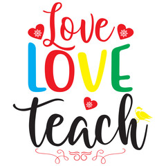 love love teach