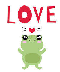 Cute cartoon illustration of a frog. Text Love. Cute vector illustration frog doodle style. frog with a motivational inscription. Simple flat vector cartoon illustration EPS