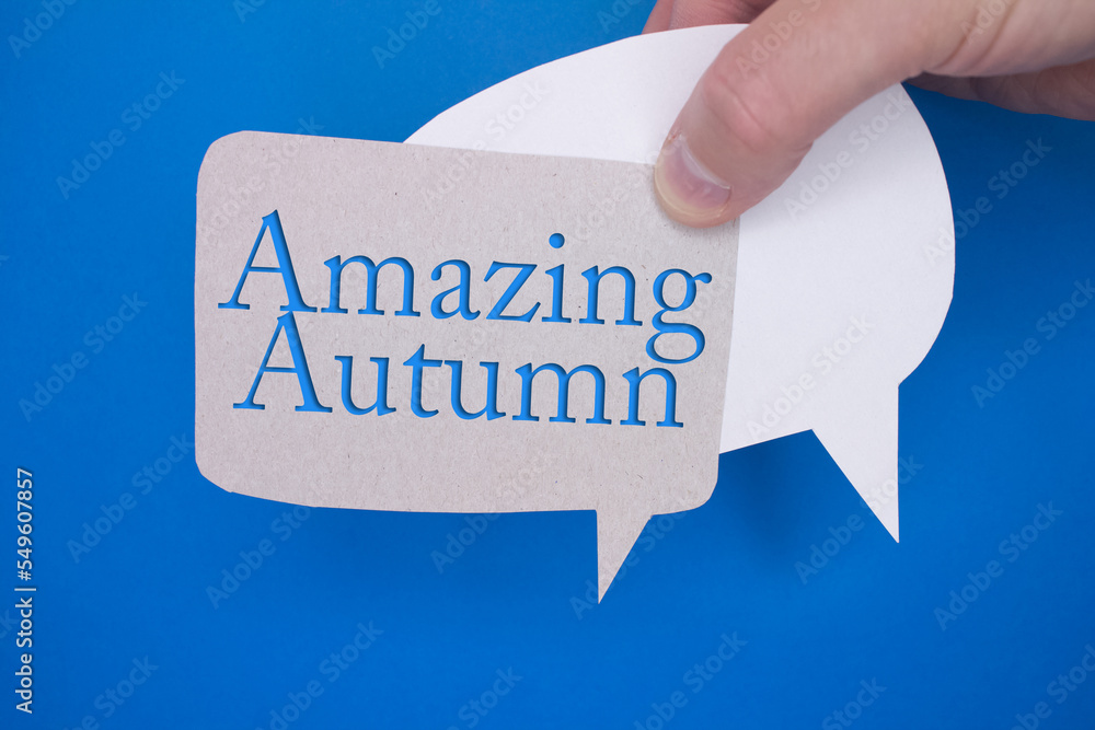 Poster speech bubble in front of colored background with amazing autumn text.