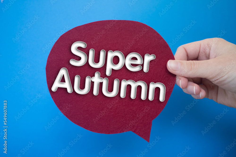 Poster speech bubble in front of colored background with super autumn text.