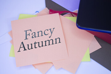 Fancy Autumn. Text on adhesive note paper. Event, celebration reminder message.