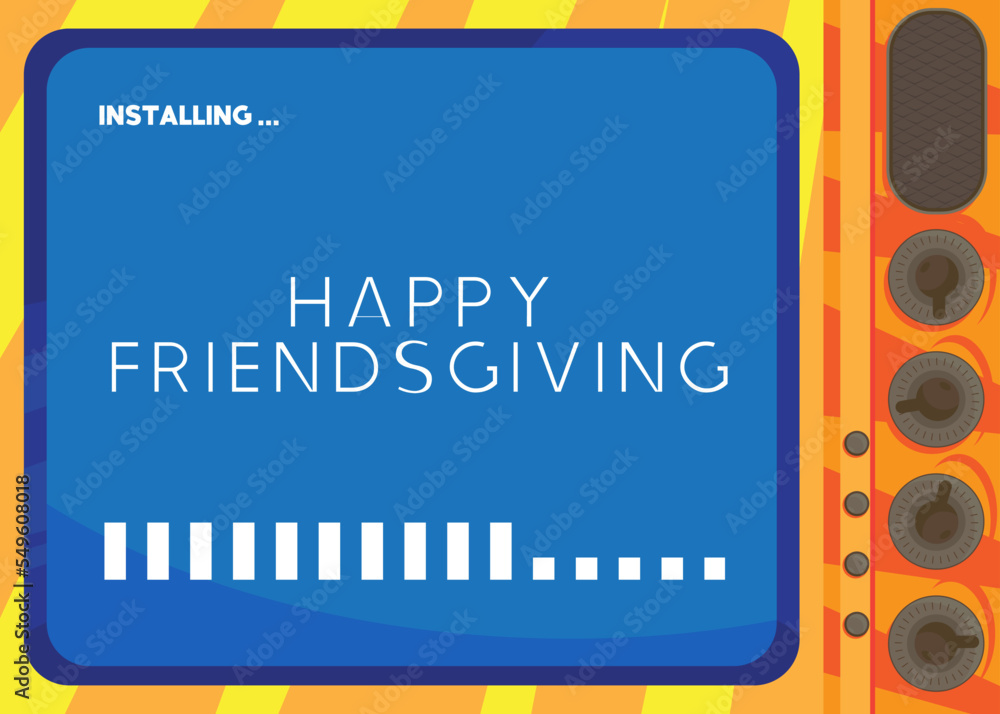 Poster cartoon computer with the word happy friendsgiving. message of a screen displaying an installation w