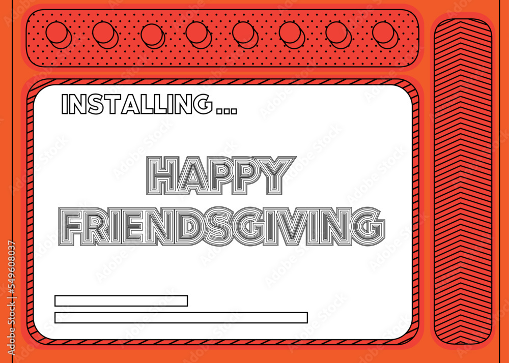 Poster cartoon computer with the word happy friendsgiving. message of a screen displaying an installation w