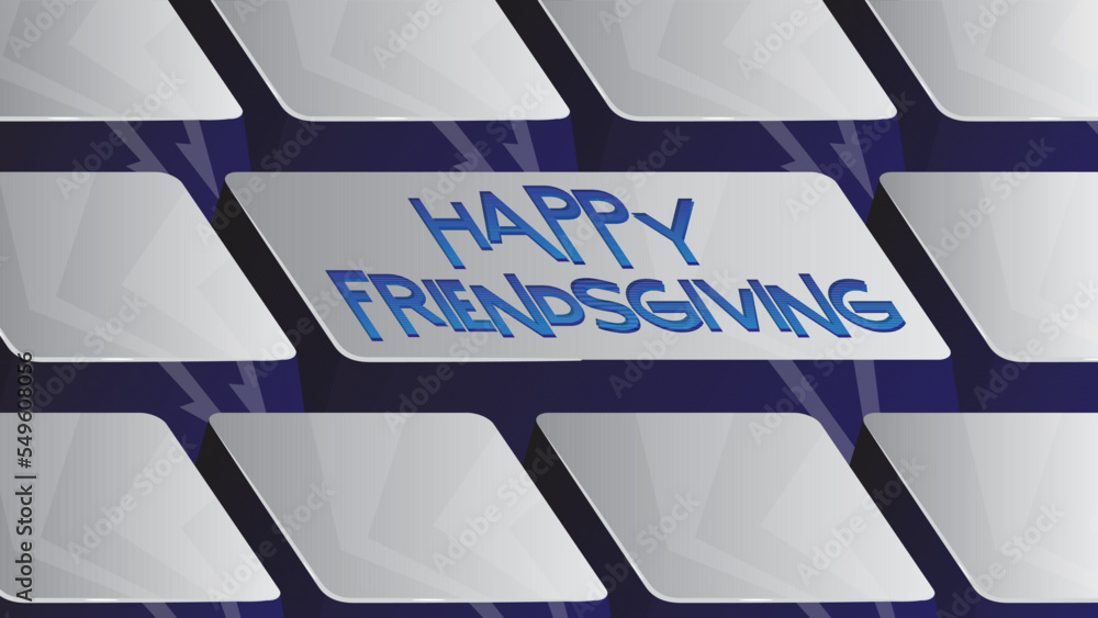 Poster computer keyboard with happy friendsgiving text. close-up of an electronic computer device part, key