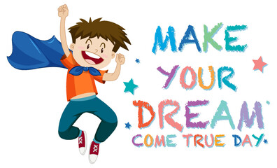 Make Your Dream Come True Day Banner Design