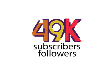 49K, 49.000 subscribers or followers blocks style with 3 colors on white background for social media and internet-vector