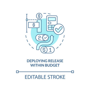 Deploying within budget turquoise concept icon. Release management. Key indicator abstract idea thin line illustration. Isolated outline drawing. Editable stroke. Arial, Myriad Pro-Bold fonts used