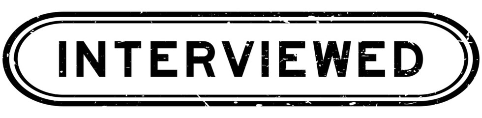 Grunge black interviewed word rubber seal stamp on white background