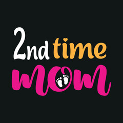 Second time Mom-mom t-shirt design. Mother quotes typographic t-shirt design. vector t shirt. You can print this design for a sweater, hooded, t-shirt, and any other product.