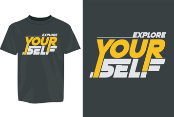 Explore youself Motivational SVG Typography T-Shirt Design