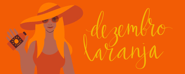 Orange December in portuguese Dezembro Laranja, Brazil campaign for skin cancer awareness. Handwritten calligraphy lettering, brown skin adult woman in strawhat vector art