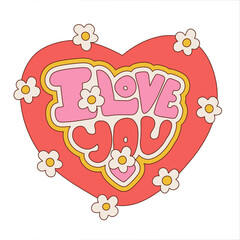 Funky abstract I Love You lettering text in heart shape heart isolated on white background with daisy flowers. Cool groovy Valentines message colorful linear vector clipart. Groovy hippie 60s style