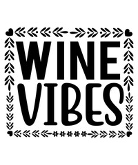 Obraz premium Wine Svg, Wine Svg Bundle, Wine Svg Cut File, Wine Glass Svg, Svg Quotes, Cricut Svg, Wine Svg, Wine Lovers, Wine Decal, Wine Sayings, Wine Glass Svg, Drinking, Wine Quote Svg, Cut File for Cricut