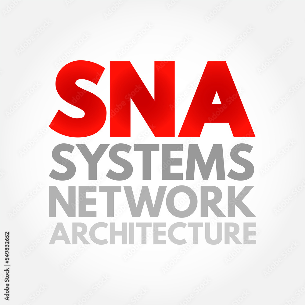 Aufkleber SNA Systems Network Architecture - complete protocol stack for interconnecting computers and their resources, acronym text concept background