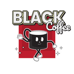 Retro Cute Cartoon Character Illustration. Black Coffee Slogan for Print Design Poster sticker or T-Shirt. Vector