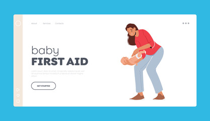 Baby First Aid Landing Page Template. Female Character Mother Trying To Reanimate or Help Newborn Choke-bore Baby